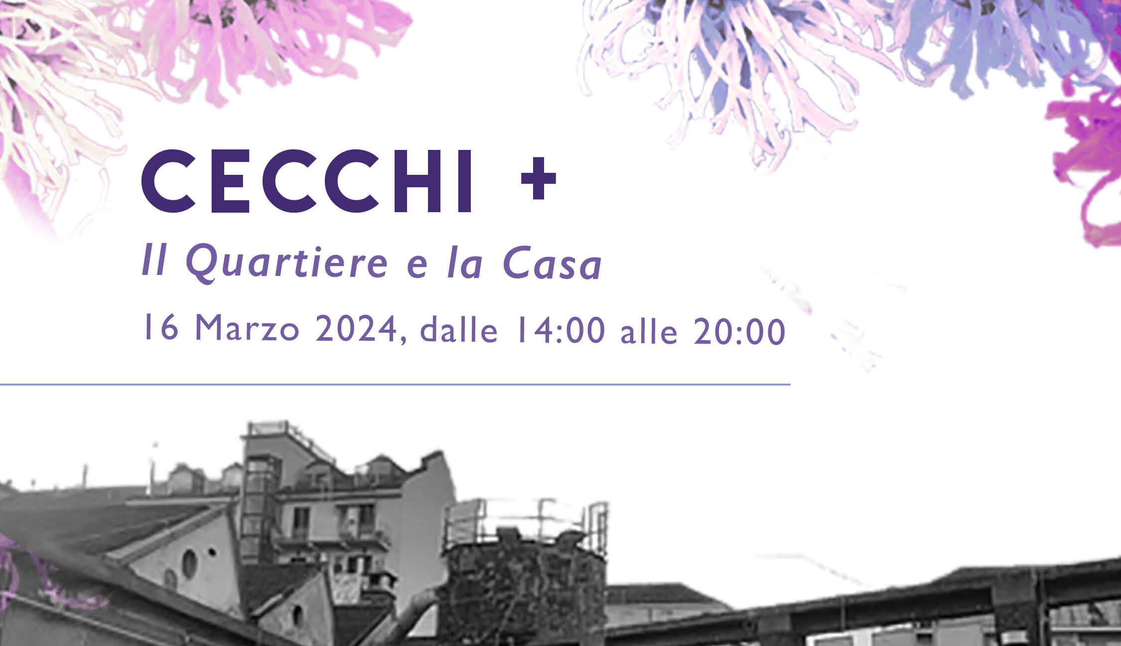 Il Quartiere e la Casa – II Appuntamento di CECCHI +