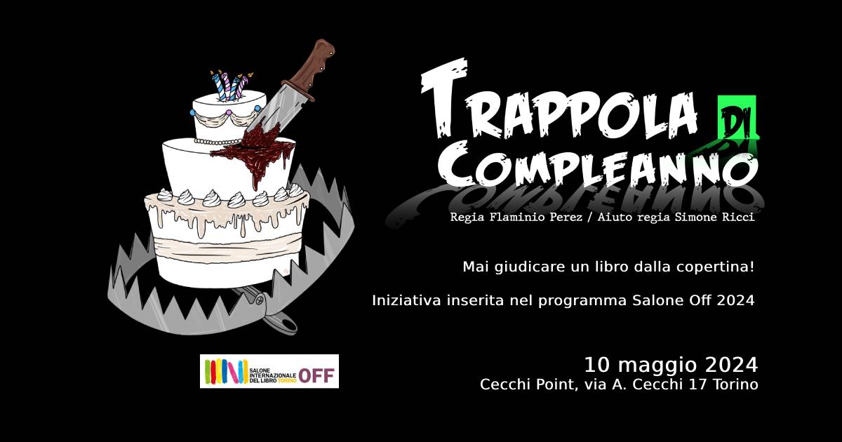 SALONE OFF: Nella Rassegna Correlazione di Spurie, “Trappola di Compleanno”