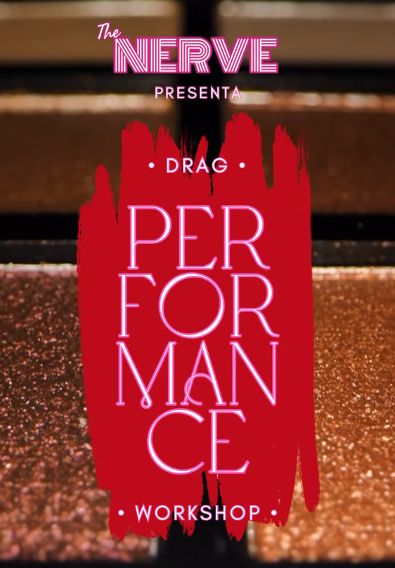 Drag PERFORMANCE Workshop – The Nerve